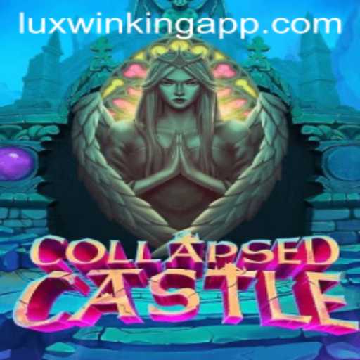 The Engaging World of CollapsedCastle and the Luxwinking App