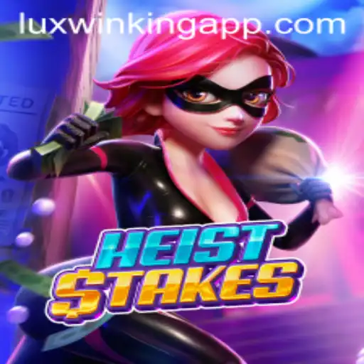 Unveiling HeistStakes: A Thrilling Journey into the World of High-Stakes Gaming